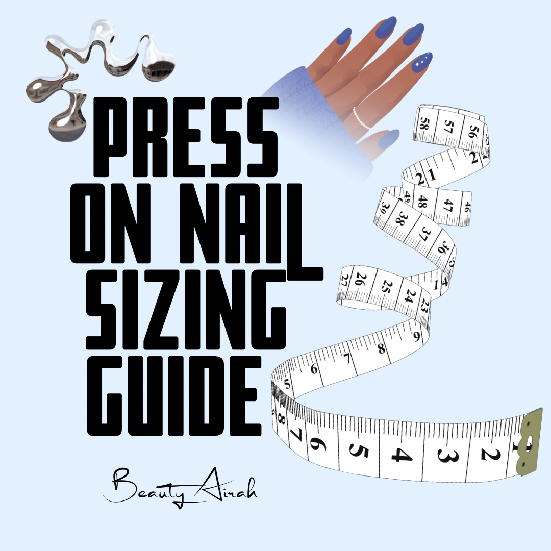 PRESS ON NAIL SIZING GUIDE